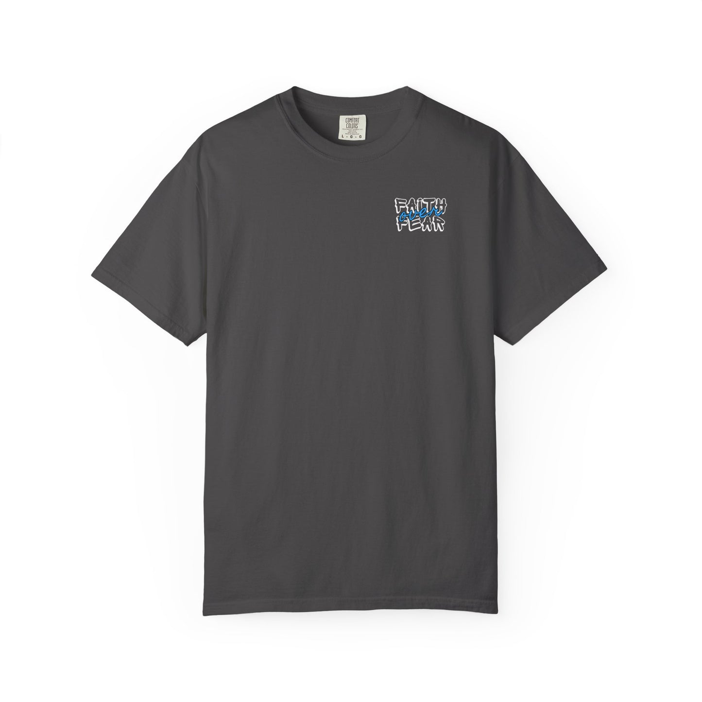 Faith Over Fear Tee