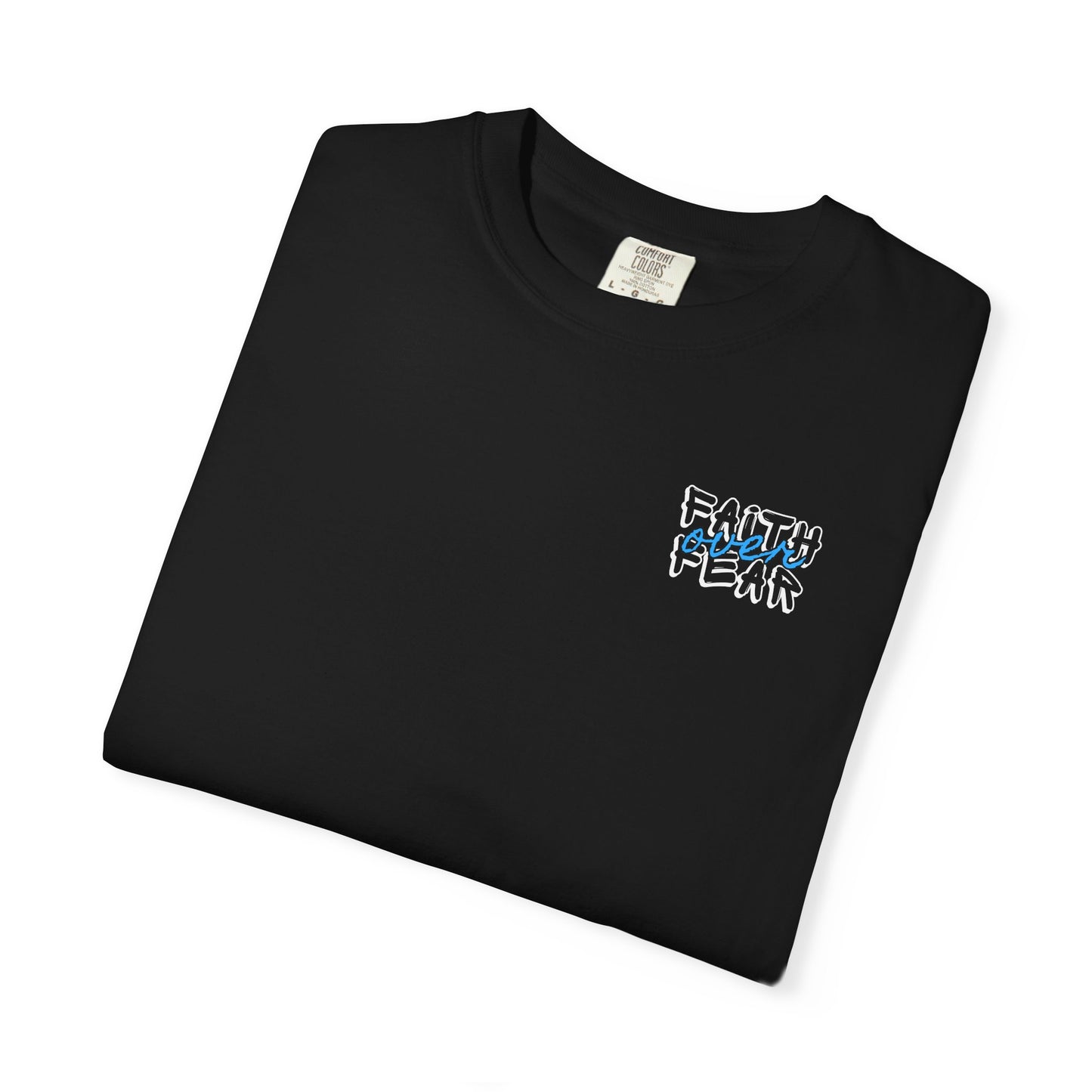 Faith Over Fear Tee