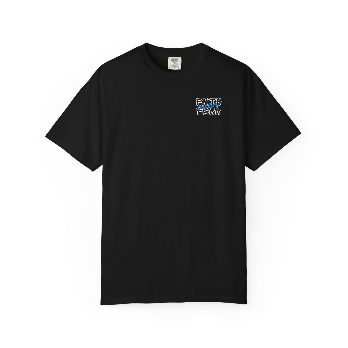 Faith Over Fear Tee